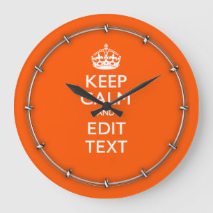 Grande Horloge Ronde Personalized KEEP CALM Your Text Orange Accent