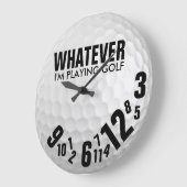 Grande Horloge Ronde Peu importe, je joue au golf (Angle)