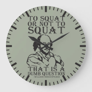 Grande Horloge Ronde Pour Squat Ou Non Pour Squat ? - William Shakespea