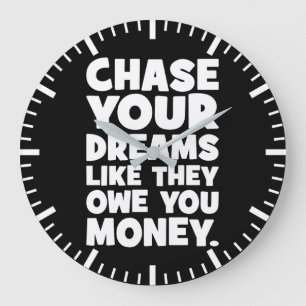Grande Horloge Ronde Poursuivez Vos Rêves Comme Ils Vous Doivent De L'A
