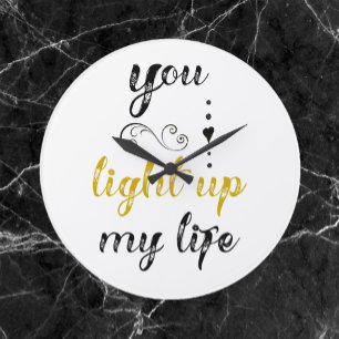 Grande Horloge Ronde Pretty You Light Up My Life