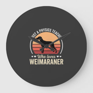 Grande Horloge Ronde Professeur de physique amateur de chien Weimaraner