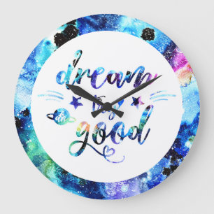 Grande Horloge Ronde Rêve. Essaie. Faites du bien.