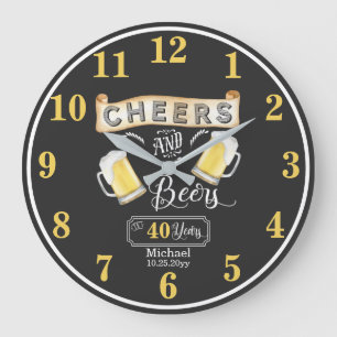 Grande Horloge Ronde Salutations et bières à 40 ans Anniversaire