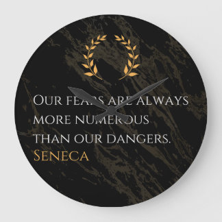 Grande Horloge Ronde Seneca's Insight : Les peurs comparées aux dangers