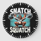 Grande Horloge Ronde Snatch Squatch - Drôle Poids (Recto)