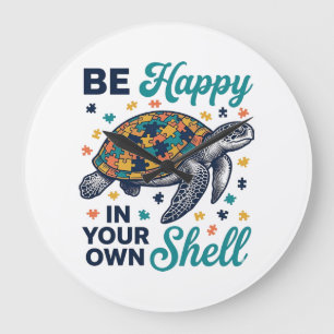 Grande Horloge Ronde Soyez Heureux Dans Votre Propre Chemise De Tortue