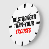 Grande Horloge Ronde Soyez Plus Forte Que Vos Excuses (Angle)