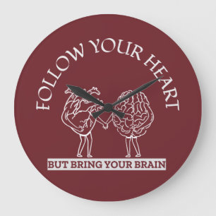 Grande Horloge Ronde Suivez votre coeur Mais apportez votre cerveau