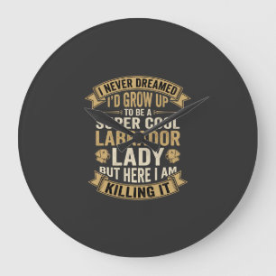 Grande Horloge Ronde Super Cool Labrador Lady Chienne Amoureuse