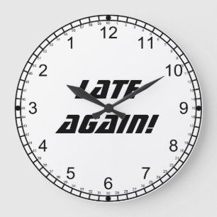 Grande Horloge Ronde Tard encore ! - Synchronisez vers l'arrière/noir