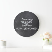 Grande Horloge Ronde Teacher Miracle Worker Chalkboard Design Idée cade (Maison)