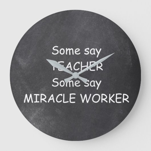 Grande Horloge Ronde Teacher Miracle Worker Chalkboard Design Idée cade (Recto)
