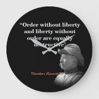 Theodore Roosevelt Citation Sur L'Ordre Et La Libe