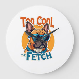 Grande Horloge Ronde Trop Cool pour Fetch Bouledogue Français Lunettes 