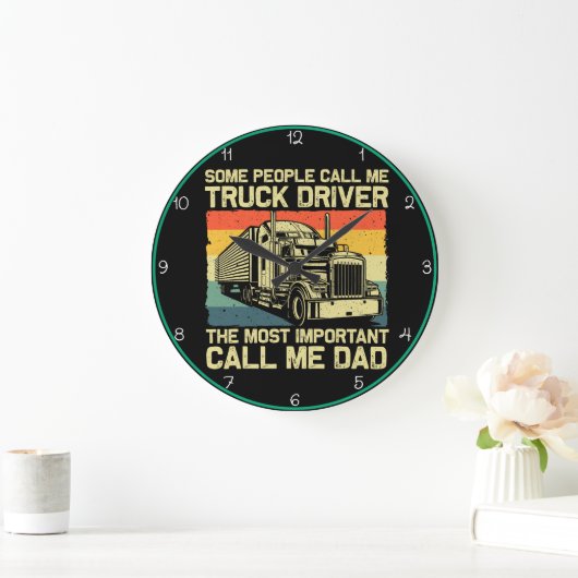 Grande Horloge Ronde Trucker Papa : Appel le plus important (Maison)