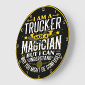 Grande Horloge Ronde Trucker, pas Magicien : Je Comprends La Confusion (Angle)