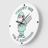 Grande Horloge Ronde Trust-moi, I'm a Docteur (Angle)