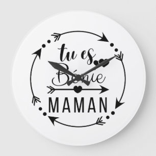 Grande Horloge Ronde Tu es bénie maman, papa, mom, mommy