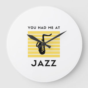 Grande Horloge Ronde Tu m'as eu au jazz