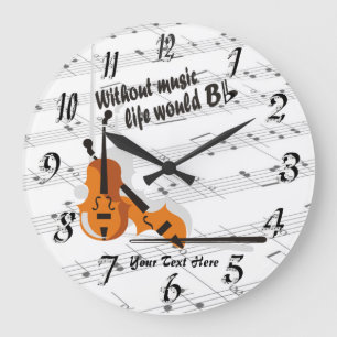 Grande Horloge Ronde Violin - Without Music Life Would B Flat Clock