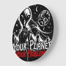 Votre planète Vos problèmes Alien Space Sarcasme A