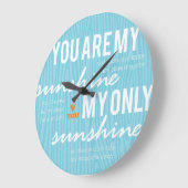 Grande Horloge Ronde Vous êtes My Sunshine (Angle)