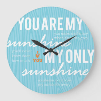 Grande Horloge Ronde Vous êtes My Sunshine
