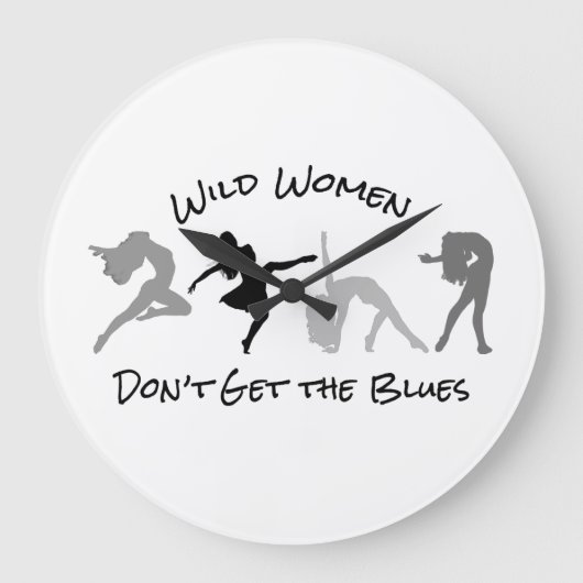 Grande Horloge Ronde Wild Women Don't Get the Blues Large Clock (Recto)