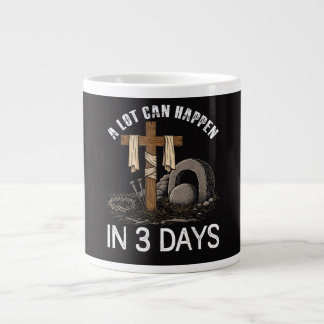 Grande Tasse A Lot Can Happen In 3 Days Easter Religious