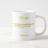 Grande Tasse Agrainofmustardseed.com EST 2012 (Droite)