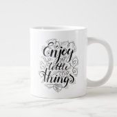 Grande Tasse Appréciez les petites choses 1 (Droite)