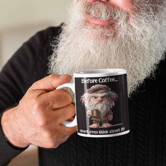 Grande Tasse Avant le café... ne pensez même pas à ça.