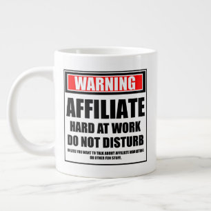 Grande Tasse Avertissement Affilié Dur Au Travail Ne Disturbe P