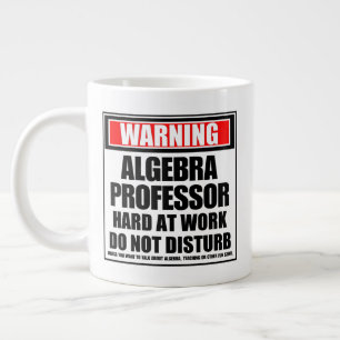 Grande Tasse Avertissement Algebra Professeur dur au travail