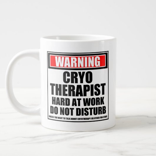 Grande Tasse Avertissement Cryotherapist Dur Au Travail Ne Déra (Gauche)
