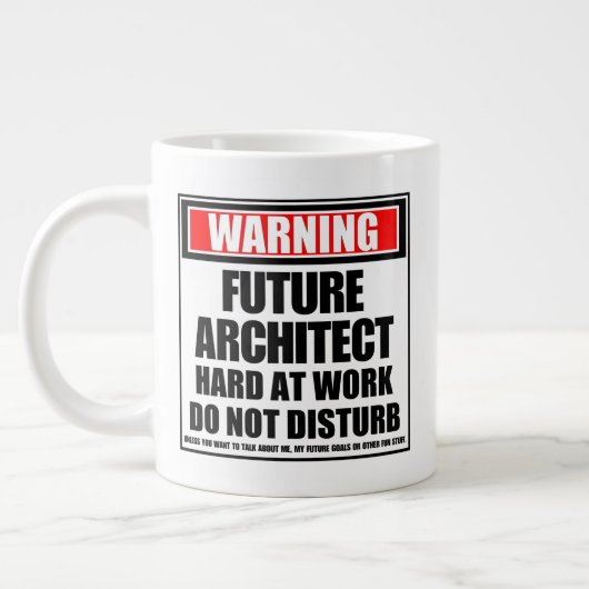 Grande Tasse Avertissement Future Architecte Dur Au Travail (Gauche)
