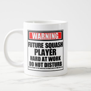 Grande Tasse Avertissement Joueur de squash Futur dur au travai
