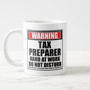 Grande Tasse Avertissement Préparateur fiscal Dur Au Travail Ne