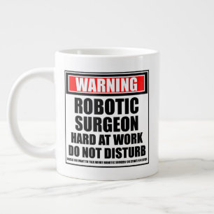Grande Tasse Avertissement Robotique Chirurgien Dur Au Travail