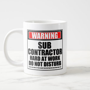 Grande Tasse Avertissement Sous-Entrepreneur Dur Au Travail Ne
