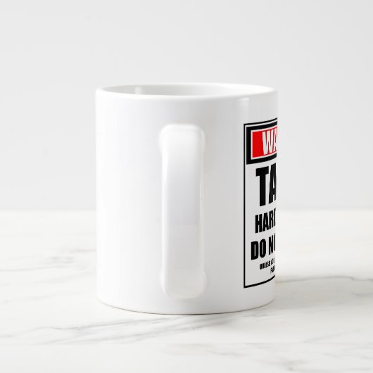 Grande Tasse Avertissement Tailler dur au travail ne dérangent (Dos)