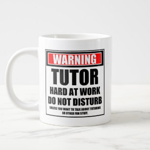 Grande Tasse Avertissement Tutor Dur Au Travail Ne Dérangez Pas