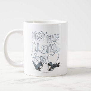 Grande Tasse Batman Valentine  Catwoman - I'll Steal Your Heart