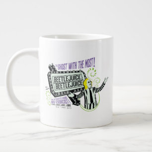 Grande Tasse Beetlejus   Marquee "Ghost With The Most"