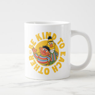 Grande Tasse Bert et Ernie   Soyez gentils l'un envers l'autre