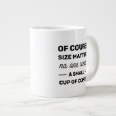 Grande Tasse Bien Sûr La Taille Est Importante Personne Ne Veut (Devant droit)