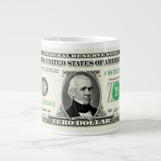 Grande Tasse Billet Zéro Dollar (Devant)