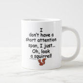 Grande Tasse Brève attention Squirrel Funny (Droite)