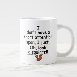 Grande Tasse Brève attention Squirrel Funny